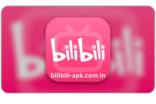 BILIBILI App